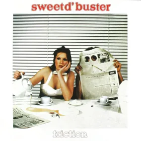 Sweet d'Buster - Friction